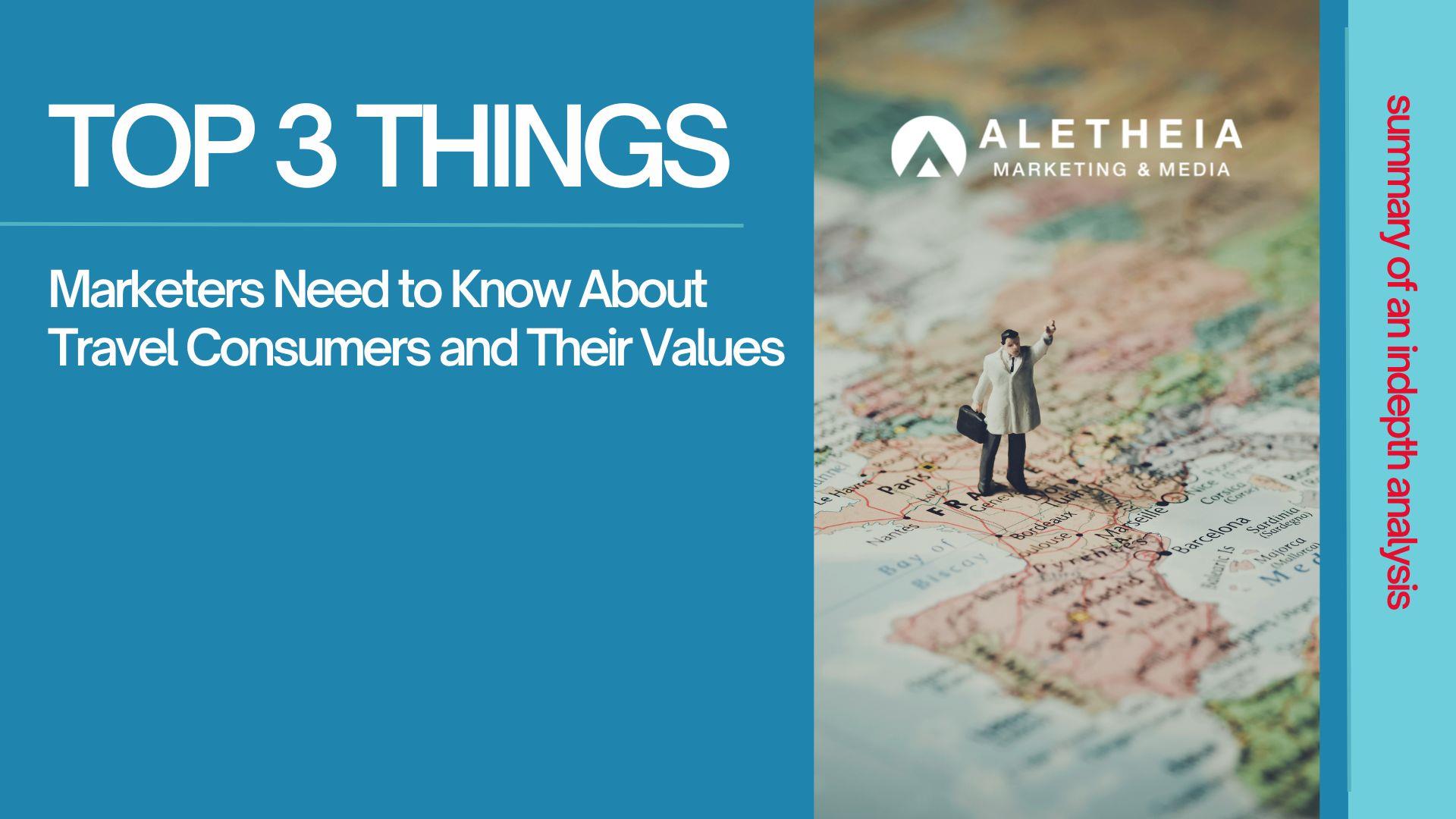 Top 3 Things Marketers Need to Know About Travel Consumers and Their Values